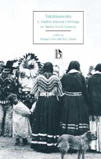 Tekahionwake : E. Pauline Johnson's Writings on Native North America (Broadview Editions)