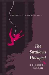 The Swallows Uncaged : A Narrative in Eight Panels