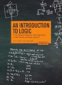 An Introduction to Logic - Second Edition : Using Natural Deduction, Real Arguments, a Little History, and Some Humour （2ND）