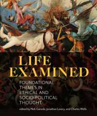 Life Examined : Foundational Themes in Ethical and Socio-Political Thought