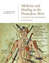 Medicine and Healing in the Premodern West: A History in Documents : (From the Broadview Sources Series)