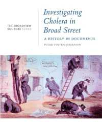 Investigating Cholera in Broad Street : A History in Documents (Broadview Sources Series)