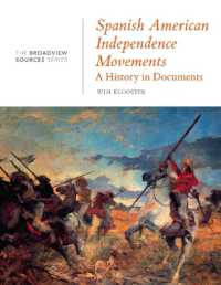 Spanish American Independence Movements: A History in Documents : (From the Broadview Sources Series)