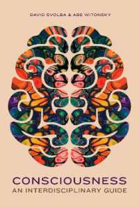 Consciousness: an Interdisciplinary Guide