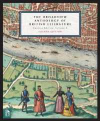 The Broadview Anthology of British Literature: Concise Edition, Volume a - Fourth Edition : The Medieval Period - the Renaissance and the Early Seventeenth Century - the Restoration and the Eighteenth Century （4TH）