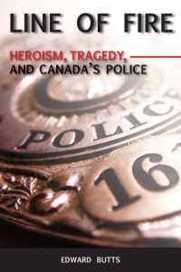 Line of Fire : Heroism, Tragedy, and Canada's Police