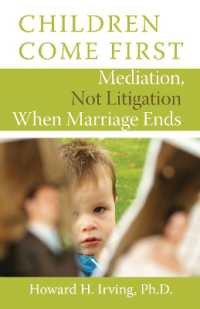 Children Come First : Mediation, Not Litigation When Marriage Ends