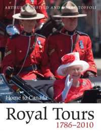 Royal Tours 1786-2010 : Home to Canada