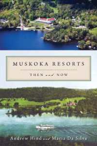Muskoka Resorts : Then and Now