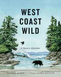 West Coast Wild : A Nature Alphabet (West Coast Wild)
