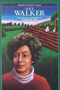 Alice Walker (Modern Critical Views)