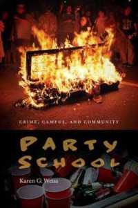 Party School : Crime, Campus, and Community (Northeastern Series on Gender, Crime, and Law)