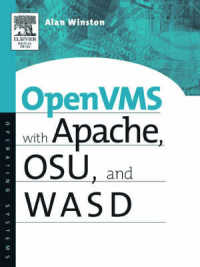 OpenVMS with Apache, WASD, and OSU : The Nonstop Webserver (Hp Technologies)