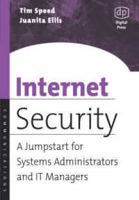 Internet Security : A Jumpstart for Systems Administrators and IT Managers