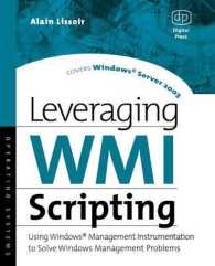Leveraging Wmi Scripting: Using Windows Management Instrumentation to Solve Windows Management Problems (HP Technologies")