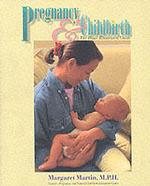 Pregnancy & Childbirth : The Basic Illustrated Guide