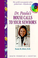 Dr Paula's House Calls to Your Newborn (Dr Paula)