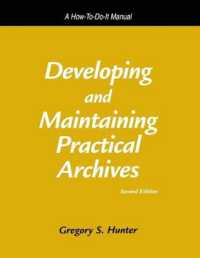 Developing and Maintaining Practical Archives : A How-to-do-it Manual for Librarians (How-to-do-it Manuals)