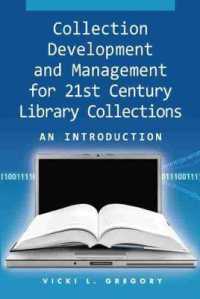 Collection Development and Management for the 21st Century Library Collections : An Introduction （PAP/CDR）