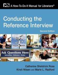 Conducting the Reference Interview : A How-to-do-it Manual (How-to-do-it Manuals) （Second）