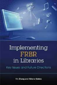 Implementing FRBR in Libraries : Key Issues and Future Directions