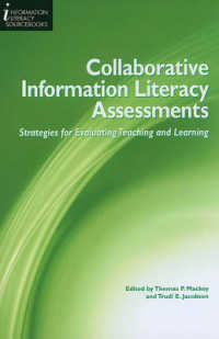 Collaborative Information Literacy Assessments : Strategies for Evaluating Teaching and Learning (Information Literacy Sourcebooks)