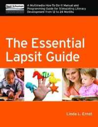 The Essential Lapsit Guide : A Multimedia How-To-Do-It Manual and Programming Guide for Stimulating Literacy Development from 12 to 24 months