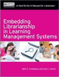 Embedding Librarianship in Learning Management Systems : A How-to-Do-it Manual for Librarians