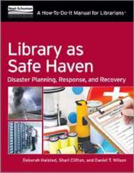 Library as Safe Haven : Disaster Planning, Response, and Recovery; a How-to-Do-it Manual for Librarians