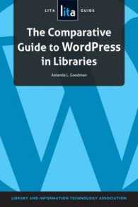 The Comparative Guide to WordPress in Libraries : A LITA Guide