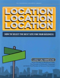 Location, Location, Location : How to Select the Best Site for Your Business (Psi Successful Business Library) （2ND）