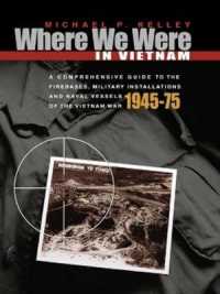 Where We Were in Vietnam : A Comprehensive Guide to the Firebases and Militar -- Paperback / softback