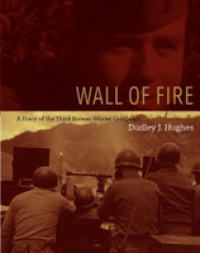 Wall of Fire : A Diary of the Third Korean Winter Campaign