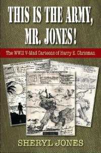 This is the Army, Mr. Jones! : The Wwii V-mail Cartoons of Harry E. Chrisman -- Paperback / softback