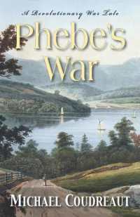 Phebe's War : A Revolutionary War Tale