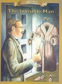 The Invisible Man (Bring the Classics to Life: Level 3)