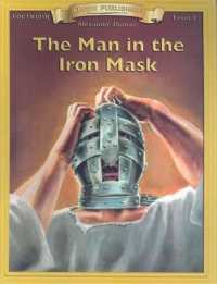 The Man in the Iron Mask (Bring the Classics to Life: Level 3)