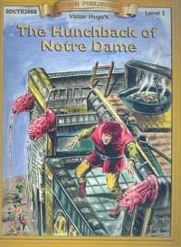 The Hunchback of Notre Dame (Bring the Classics to Life: Level 2)