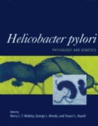 ヘリコバクター・ピロリ<br>Helicobacter pylori : Physiology and Genetics