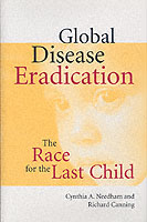Global Disease Eradication : The Race for the Last Child