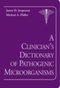 臨床医学のための病源微生物辞典<br>A Clinician's Dictionary of Pathogenic Microorganisms