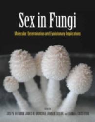 Sex in Fungi : Molecular Determination and Evolutionary Implications