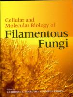 Cellular and Molecular Biology of Filamentous Fungi