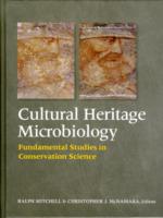 Cultural Heritage Microbiology : Fundamental Studies in Conservation Science