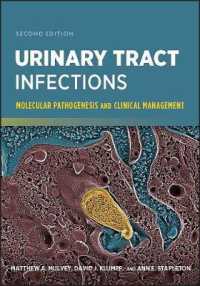 尿路感染症（第２版）<br>Urinary Tract Infections : Molecular Pathogenesis and Clinical Management (Asm Books) （2ND）
