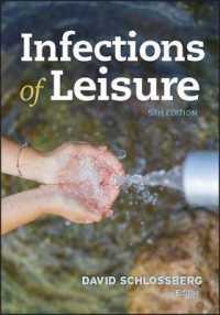 レジャーと感染症（第５版）<br>Infections of Leisure (Asm Books) （5TH）