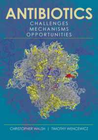 抗菌薬：課題、機能と機会（第２版）<br>Antibiotics : Challenges, Mechanisms, Opportunities (Asm Books) （2ND）