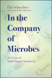 In the Company of Microbes : Ten Years of Small Things Considered (Asm Books)