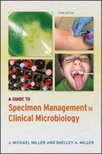 臨床微生物学のための標本管理ガイド（第３版）<br>A Guide to Specimen Management in Clinical Microbiology (Asm Books) （3RD）