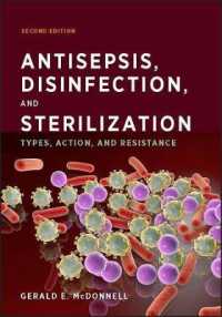 Antisepsis, Disinfection, and Sterilization : Types, Action, and Resistance (Asm Books) （2ND）